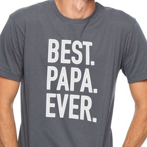 Best Papa Ever Shirt Funny Shirt Men Fathers Day Gift Papa Shirt Funny Tshirt Best Papa Gift Awesome Dad Shirt image 1