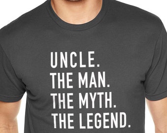 Funny Shirt for Men | Uncle The Man The Myth The Legend - Uncle T-shirt - Dad Christmas Gifts - Fathers Day Gift - Uncle Gift