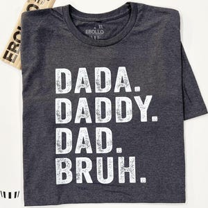Dada Daddy Dad Druh T-shirt - Funny Shirt for Dad, Dark Heather Gray Tee, at EBOLLO.