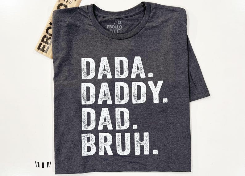 Dada Daddy Dad Druh T-shirt - Funny Shirt for Dad, Dark Heather Gray Tee, at EBOLLO.
