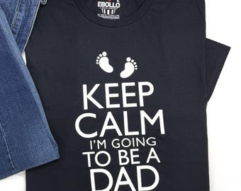 Keep Calm I'm Going to Be a Dad T-Shirt, Funny New Father Gift
