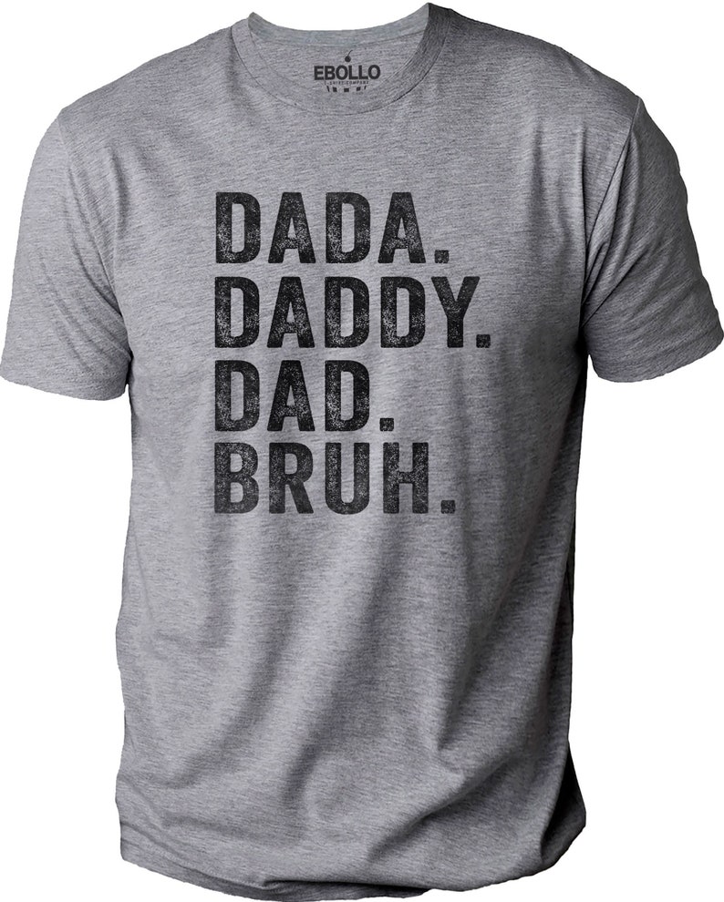 Dada Daddy Dad Druh T-shirt - Funny Shirt for Dad, Deep Heather Gray Tee, at EBOLLO.