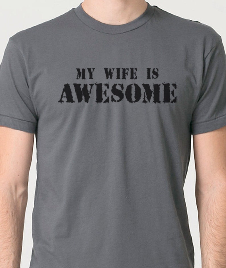 Valentine Gift My Wife Is Awesome Funny Shirt for Men Valentines Day Gift Husband Gift Funny Tshirt Men Shirt Wedding Gift image 1