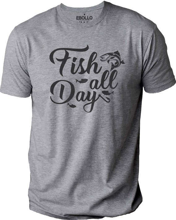 Fish All Day Shirt Fishing Shirt for Men Fathers Day Gift Fishing Gifts for  Men Fishing Tee Dad Gift Husband Tee Mens Shirt -  UK