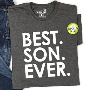 Best Son Ever Funny T-Shirt | Fun Gift for Son, Husband | Birthday Humor Tee for Men, Unique Father&#39;s Day Shirt
