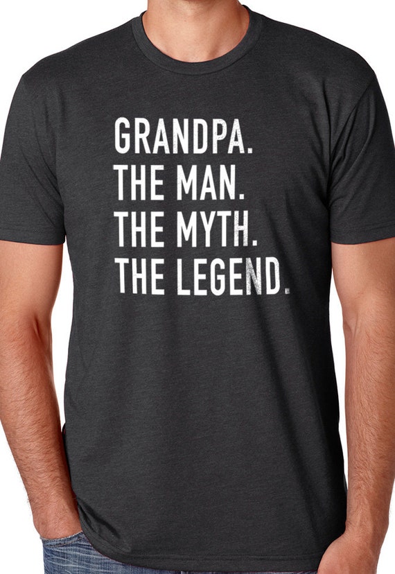 The Man The Myth The Legend Grandpa Granddad Fathers Day Present Gift Mens Tee The Man The Myth The Legend Grandpa Granddad Fathers Day Present Gift Mens Tee