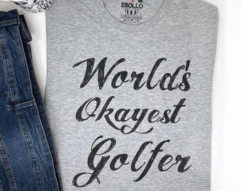 Camiseta divertida de golfista: El papá más o menos bueno del mundo. Ropa de golf, regalo para el Día del Padre.