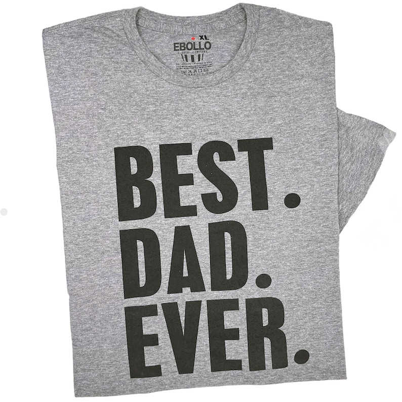 Best Dad Ever T-shirt - EBOLLO