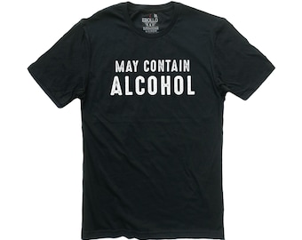 May Contain Alcohol Shirt, Funny Drinking Tee, Christmas Gift for Party Men