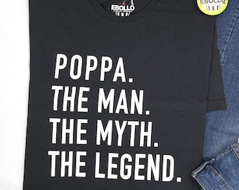 Poppa The Man The Myth The Legend Shirt | Father's Day Gift