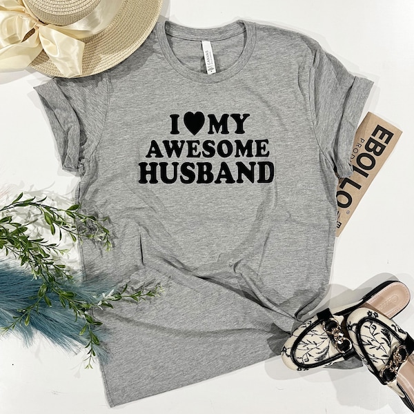 I Love My Husband T-Shirt, Valentine's Wife Gift