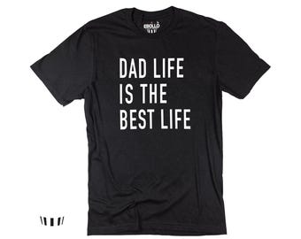 Fathers Day Gift for Dad - Dad Life T-Shirt, Funny Shirt