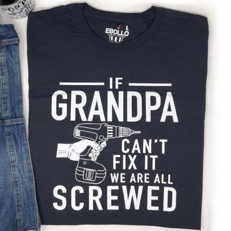 Camiseta divertida para abuelos: "Si el abuelo no puede arreglarlo" imagen 5