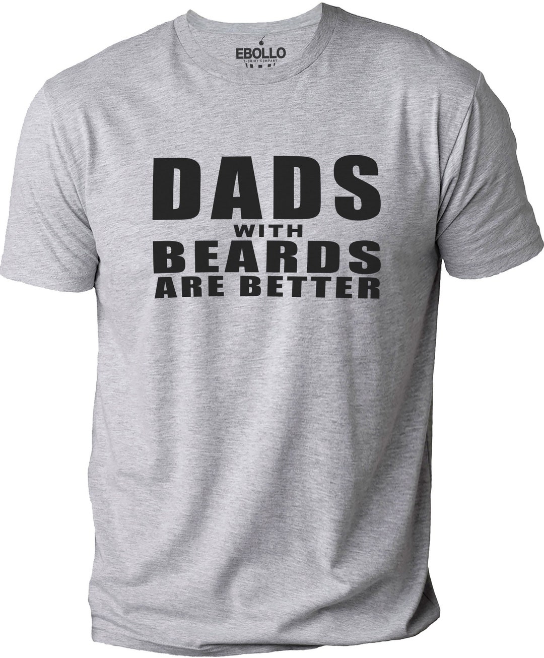 Dad With Beards Are Better Fathers Day Gift Funny Shirt - Etsy