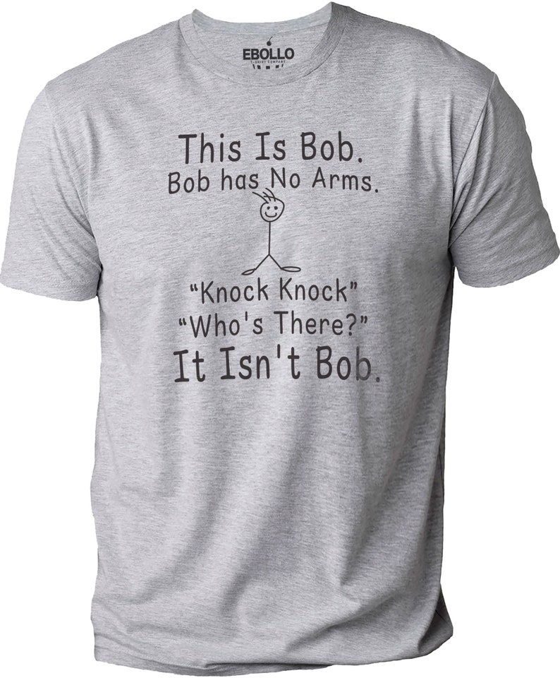 This is Bob Bob Has No Arms Knock Knock Who's There It - Etsy