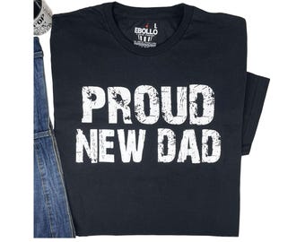 Proud Dad Shirt, Funny Father's Day Gift, Husband Gift, Baby Announcement