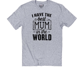 Best Mum in the World T-Shirt | Mother's Day Gift