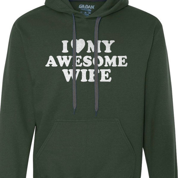Valentines Day Gift - I Love My Awesome Wife - Hoodie Sweatshirt, Husband Gift Anniversary Gift - Birthday Gift - Unisex Hoodie