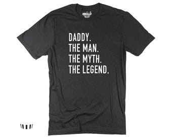 Fathers Day Gift - Daddy The Man Myth Legend T-Shirt, Funny Shirt