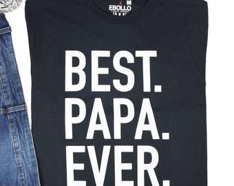 Papa Best Papa Ever Mens T Shirt - Fathers Day Gift - Husband Gift Funny T-shirt Funny Shirt Men Gift for Him Best Papa Shirt Gift