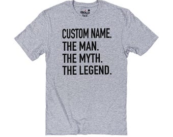 Personalized "The Man, The Myth, The Legend" T-Shirt – Father's Day Gift