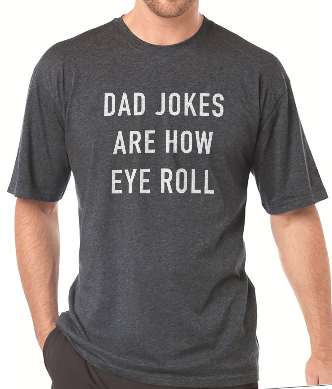 Dad Jokes Are How Eye Roll Shirt Funny Shirt Men Fathers - Etsy