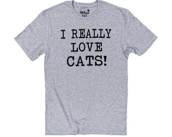 I Really Love Cats T-Shirt, Funny Cat Lover Dad Tee, Gift for Husband