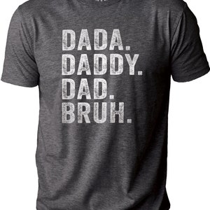 Dada Daddy Dad Druh T-shirt - Funny Shirt for Dad, Dark Heather Gray Shirt, at EBOLLO.