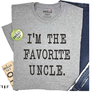 Favorite Uncle Shirt: Funny Men&#39;s Gift Tee