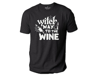 Witch Way to The Wine T-Shirt: Funny Halloween Unisex Tee