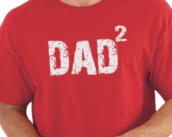 DAD 2 | Funny Shirt for Men - Husband TShirt - Mens Shirt Fathers Day Gift - Father Gift - Anniversary Gift - New Dad Gift