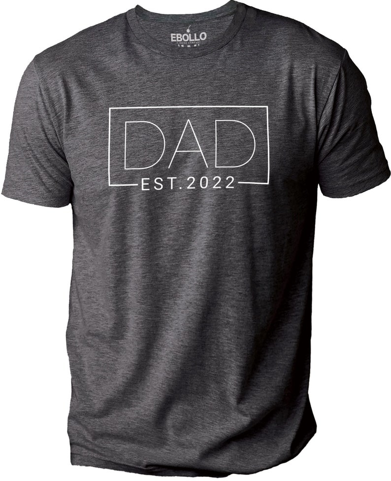 Dad Est 2022 T-shirt, Custom Shirt you can add any year.
EBOLLO Shirt @ etsy