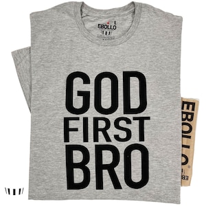 God First Bro T-shirt - Perfect Fathers Day Shirt Gray Tee at EBOLLO