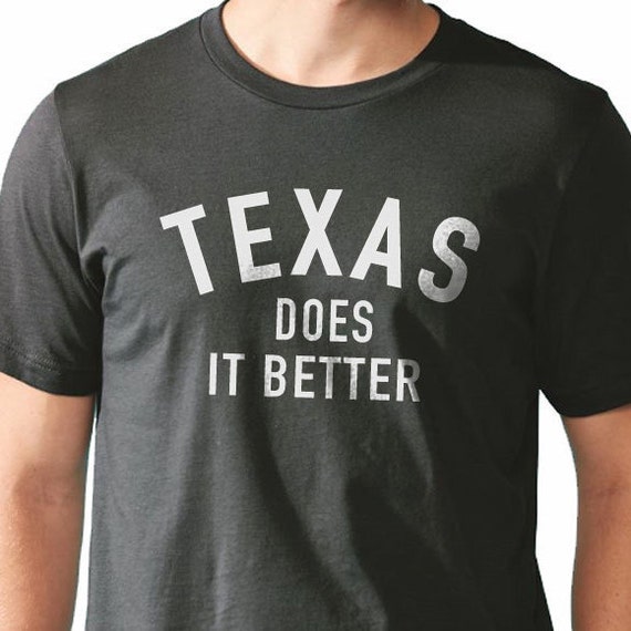 Fathers Day Gift Texas Do It Better Men's T Shirt Husband