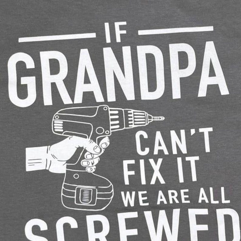 Camiseta divertida para abuelos: "Si el abuelo no puede arreglarlo" imagen 13