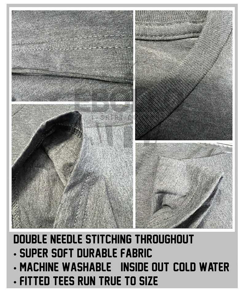 May include: Close-up of a gray t-shirt showcasing details like double-needle stitching and fabric texture. The image highlights the shirt's features: super soft, durable fabric, machine washable, and true-to-size fit.