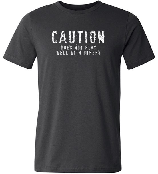 Husband Gift CAUTION Does Not Play Well Funny Shirt Men - Etsy