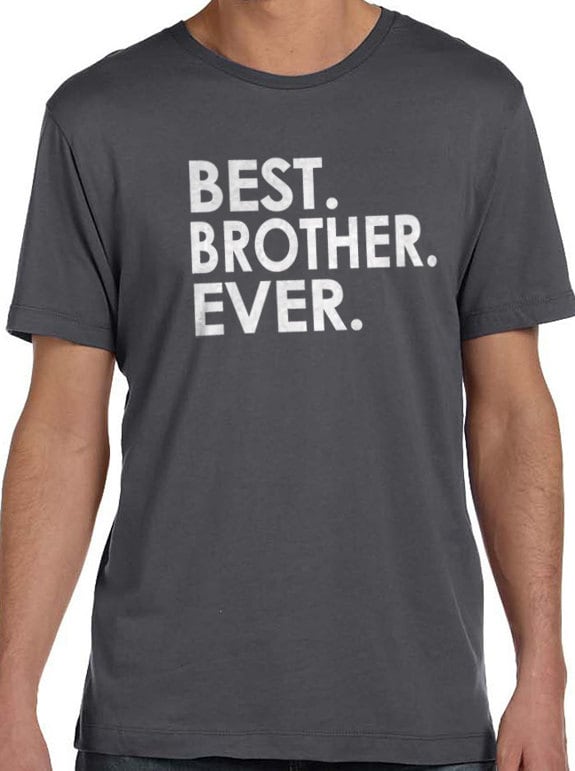 best bro ever t shirt