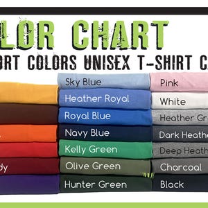 May include: Color chart displaying Comfort Colors unisex t-shirt colors. The chart shows folded t-shirts in various colors, including gold, brown, orange, red, burgundy, purple, sky blue, heather royal, royal blue, navy blue, kelly green, olive green, hunter green, pink, white, heather gray, dark heather gray, deep heather gray, charcoal, and black.