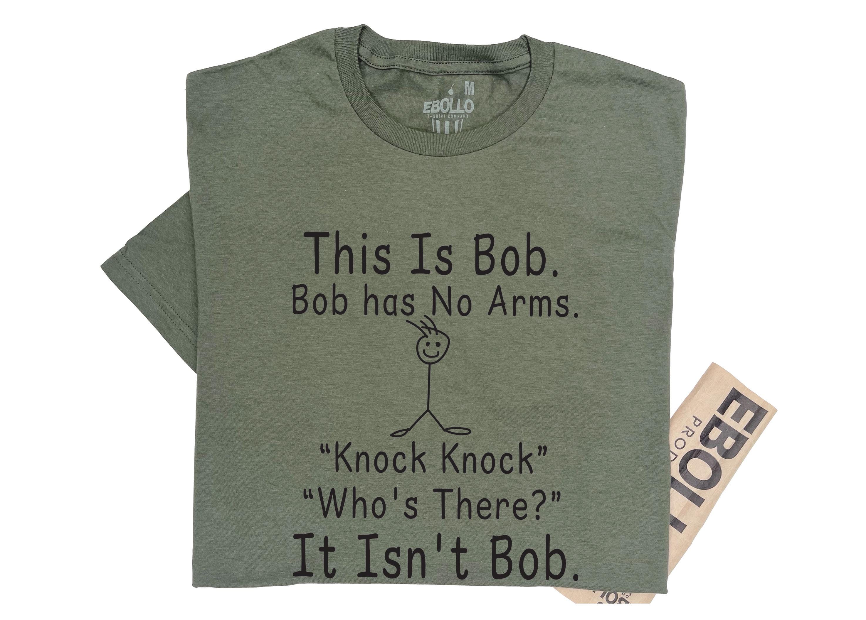 Fathers Day Gift for Husband, This Is Bob Knock Knock Joke Tee, Funny Shirt Men, Unique Humor Design Casual Wear