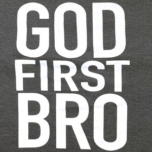 God First Bro Shirt, Funny Christian Tee, Father's Day Gift image 3