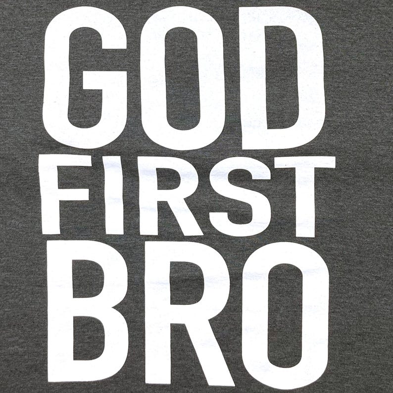 God First Bro Shirt, Funny Christian Tee, Father's Day Gift image 3