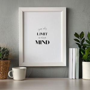 Printable Typography Poster - your only limit is your mind, Motivational Poster, Wall Art, Quote Poster, Inspirational Prints