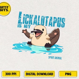 Lickalopus Is My Spirit Animal png, Funny Platypus, Funny Meme ,Funny Animal png, Cartoon Anime Lover, Humorous Wildlife