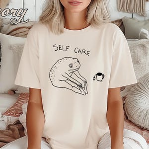 Funny Frog Self Care Shirt, Funny Frog Self Care Retro Shirt, Funny Frog Shirt, Birthday Gift For Her, Cottagecore Frog Shirt, Positive Vibe