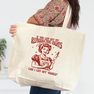 If You Can Cut Of My Reproductive Rights Can I Cut Off Yours Tote Bag, Women&#39;s Fundamental Rights Shirt, Pro-Choice Bag, Pro Roe Bag