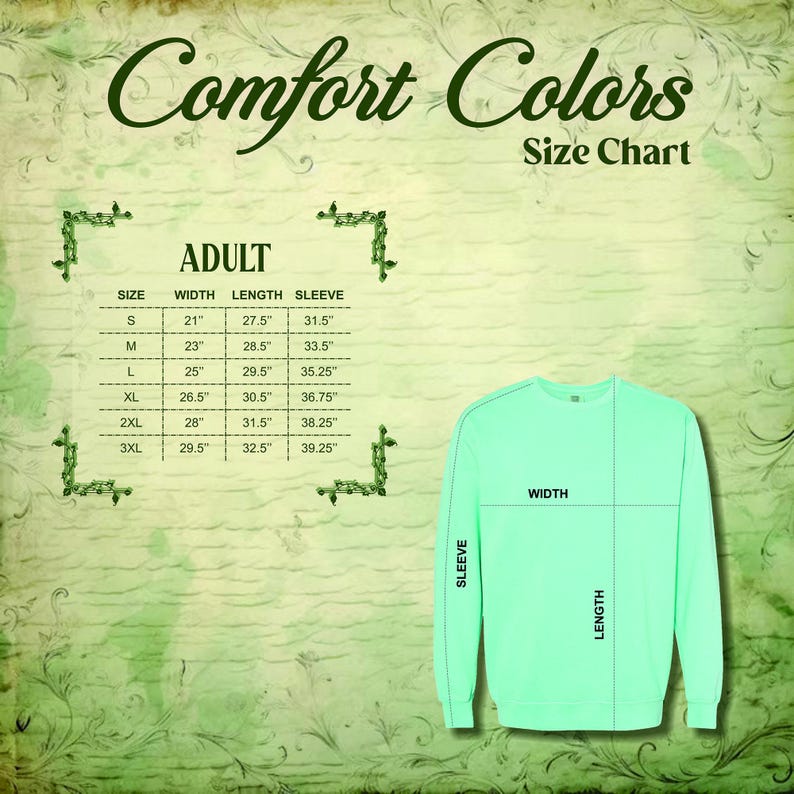 May include: A light green Comfort Colors sweatshirt with a size chart. The chart lists adult sizes S to 3XL, with measurements for width, length, and sleeve length in inches. The text "Comfort Colors" and "Size Chart" are at the top.