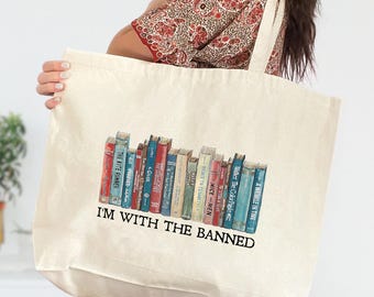 I'm With The Banned Tote Bag, Banned Books Tote Bag, Gift for Book Lovers, Reading and Librarian Tote Bag