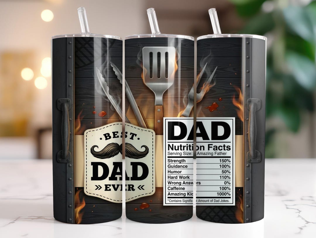 Dad Nutrition Facts PNG 20oz Skinny Tumbler Wrap | Best Dad Ever BBQ ...