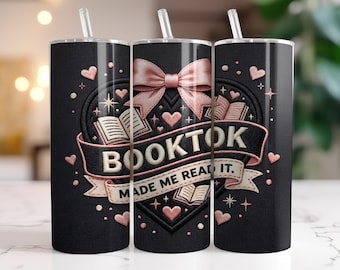 BookTok Made Me Read It Tumbler Wrap PNG | Bookish Coquette Sublimation Design 20oz Skinny Tumbler | Book Lover Reading Booktok Wrap